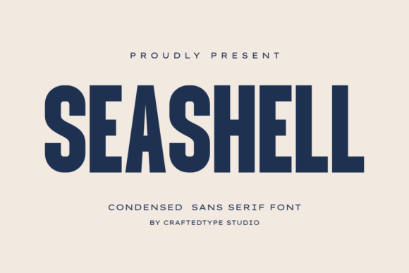 Seashell: The Modern Condensed Sans Serif for Impactful Design
