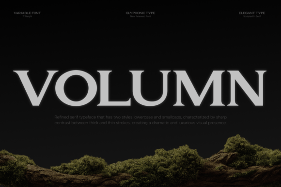 Volumn: The Serif Typeface for Modern Luxury