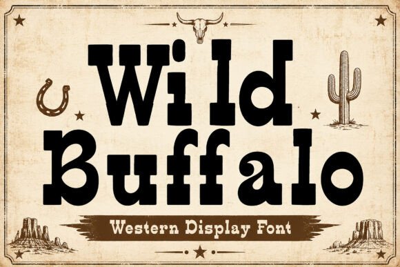 Wild Buffalo: A Typeface with a Dusty Trail Personality